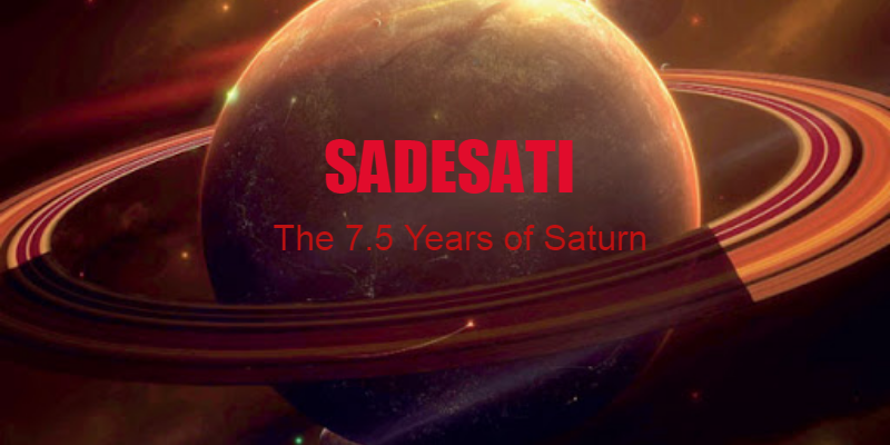 SadeSati 7.5 years of Saturn